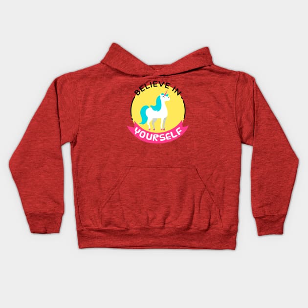 Believe In Yourself Kids Hoodie by Mako Design 